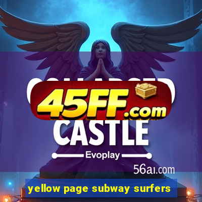 yellow page subway surfers